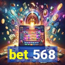 bet 568